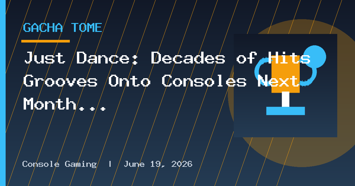 Just Dance: Decades of Hits Grooves Onto Consoles Next Month